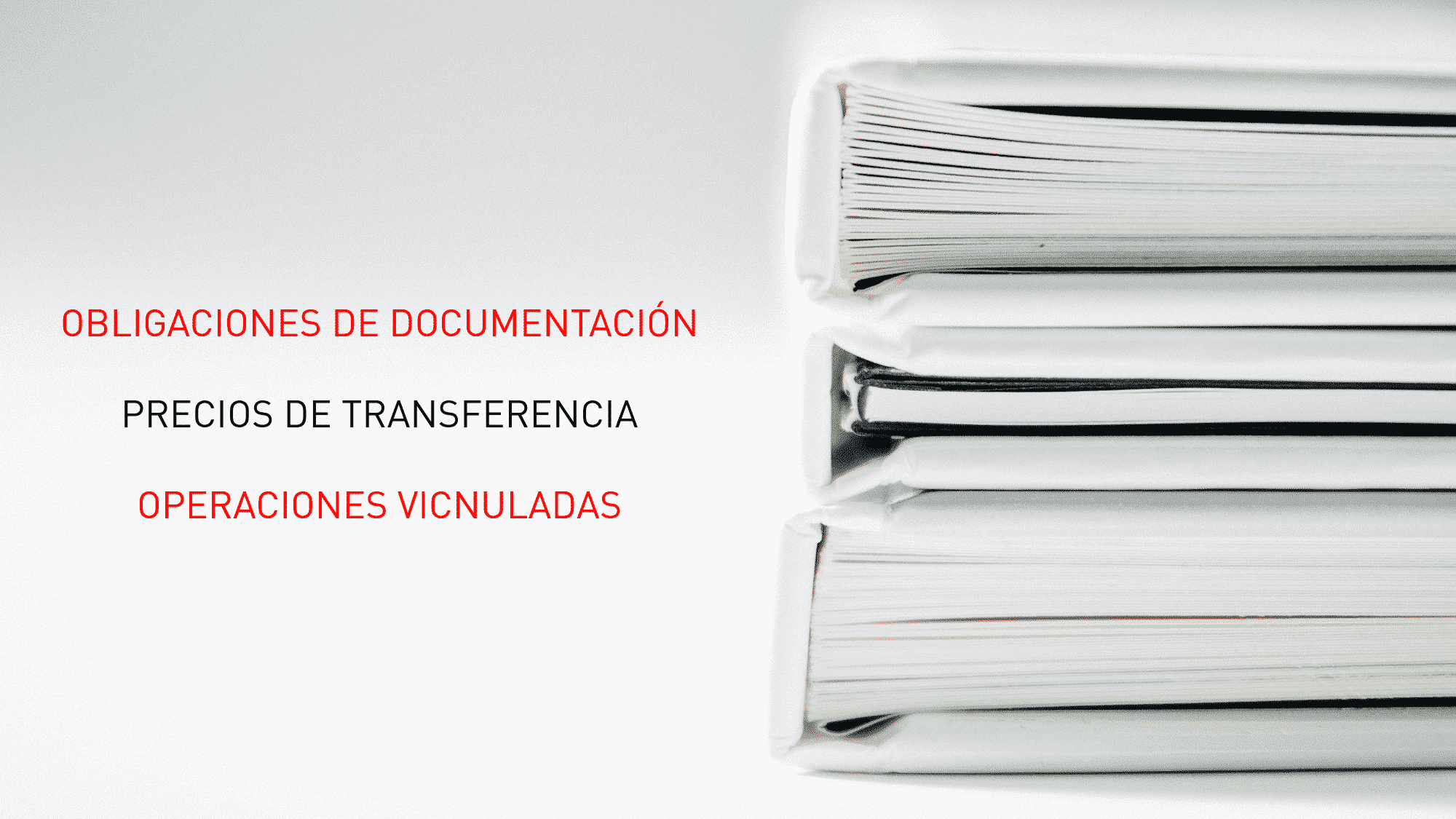 Obligaciones De Documentación Precios Transferencia